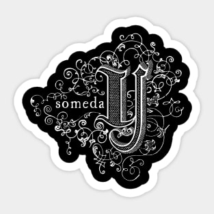 Someday Sticker